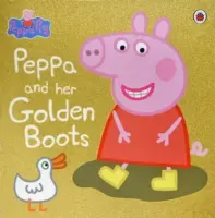 Peppa Pig: Peppa und ihre goldenen Stiefel - Peppa Pig: Peppa and Her Golden Boots