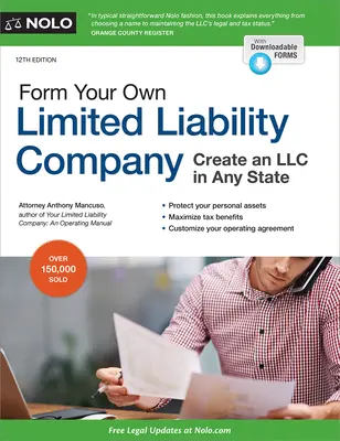 Gründen Sie Ihre eigene Gesellschaft mit beschränkter Haftung: Eine LLC in jedem Bundesstaat gründen - Form Your Own Limited Liability Company: Create an LLC in Any State