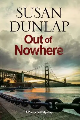 Aus dem Nichts - Ein Zen-Krimi in San Francisco - Out of Nowhere - A Zen Mystery Set in San Francisco