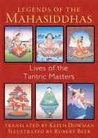 Legenden der Mahasiddhas: Das Leben der tantrischen Meister - Legends of the Mahasiddhas: Lives of the Tantric Masters