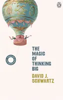 Die Magie des großen Denkens - (Vermilion Life Essentials) - Magic of Thinking Big - (Vermilion Life Essentials)