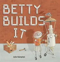 Betty baut es auf - Betty Builds It