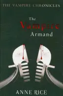 Vampir Armand - Die Vampir-Chroniken 6 - Vampire Armand - The Vampire Chronicles 6