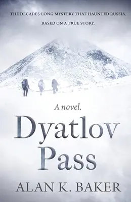 Dyatlov-Pass: Basierend auf einer wahren Geschichte, die Russland heimsuchte - Dyatlov Pass: Based on the true story that haunted Russia