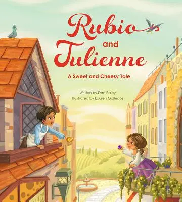 Rubio und Julienne: Ein süßes und käsiges Märchen - Rubio and Julienne: A Sweet and Cheesy Tale