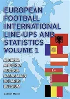 Internationale Aufstellungen und Statistiken des europäischen Fußballs - European Football International Line-Ups and Statistics