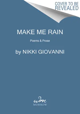 Mach mich zum Regen: Gedichte & Prosa - Make Me Rain: Poems & Prose