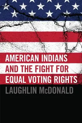 Amerikanische Indianer und der Kampf um gleiches Wahlrecht - American Indians and the Fight for Equal Voting Rights