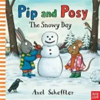 Pip und Posy: Der verschneite Tag (Reid Camilla (Redaktionsleitung)) - Pip and Posy: The Snowy Day (Reid Camilla (Editorial Director))