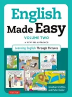 Englisch leicht gemacht, Band 2: Ein neuer ESL-Ansatz: Englisch lernen durch Bilder - English Made Easy, Volume 2: A New ESL Approach: Learning English Through Pictures