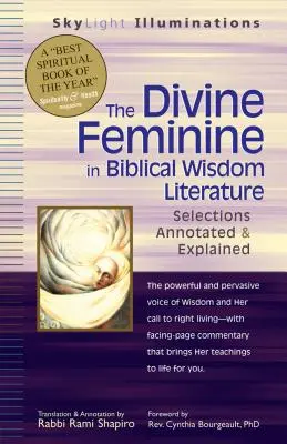 Das Göttlich-Weibliche in der biblischen Weisheitsliteratur: Kommentierte und erläuterte Auswahlen - The Divine Feminine in Biblical Wisdom Literature: Selections Annotated & Explained