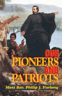 Unsere Pioniere und Patrioten - Our Pioneers and Patriots