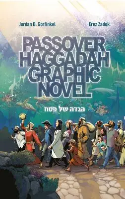 Pessach Haggada Graphic Novel - Passover Haggadah Graphic Novel