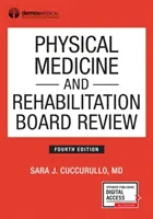Physikalische Medizin und Rehabilitation, vierte Auflage - Physical Medicine and Rehabilitation Board Review, Fourth Edition