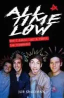 All Time Low - Don't Panic, Let's Party: Die Biographie - All Time Low - Don't Panic, Let's Party: The Biography