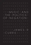 Musik und die Politik der Negation - Music and the Politics of Negation