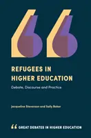 Flüchtlinge in der Hochschulbildung: Debatte, Diskurs und Praxis - Refugees in Higher Education: Debate, Discourse and Practice