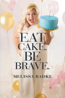 Iss Kuchen. Sei tapfer. - Eat Cake. Be Brave.