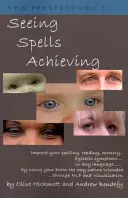 Sehen heißt Erreichen - Seeing Spells Achieving