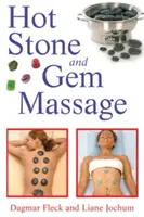 Massage mit heißen Steinen und Edelsteinen - Hot Stone and Gem Massage