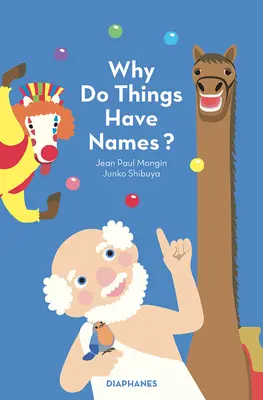 Warum haben die Dinge Namen? - Why Do Things Have Names?