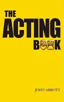 Das Schauspielbuch - The Acting Book