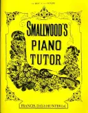 Smallwoods Klavierlehrer: Der beste aller Lehrmeister - Smallwood's Piano Tutor: The Best of All Tutors