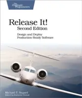 Release It! Entwurf und Bereitstellung produktionsreifer Software - Release It!: Design and Deploy Production-Ready Software