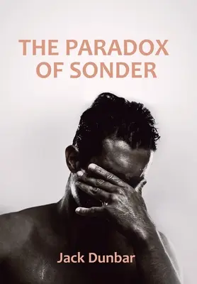 Das Paradoxon von Sonder - The Paradox of Sonder