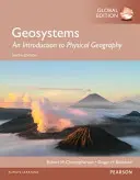 Geosysteme: Eine Einführung in die Physische Geographie, Globale Ausgabe - Geosystems: An Introduction to Physical Geography, Global Edition