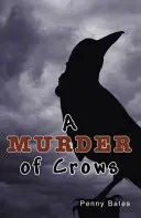 Mord unter Krähen (Bates Penny (Penny Bates)) - Murder of Crows (Bates Penny (Penny Bates))