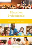 Pädagogische Fachkräfte: Ein praktischer Karriere-Leitfaden - Education Professionals: A Practical Career Guide