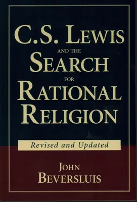 C.S. Lewis und die Suche nach einer rationalen Religion - C.S. Lewis and the Search for Rational Religion