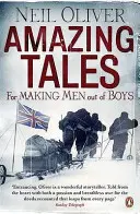 Erstaunliche Geschichten, die aus Jungen Männer machen - Amazing Tales for Making Men out of Boys