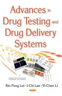 Fortschritte bei der Arzneimittelprüfung und -verabreichung - Advances in Drug Testing & Drug Delivery Systems