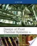 Entwurf von thermischen Fluidsystemen, Ausgabe Si - Design of Fluid Thermal Systems, Si Edition