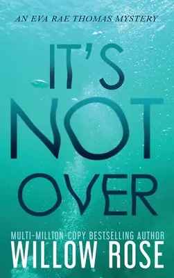 Es ist nicht vorbei - It's Not Over