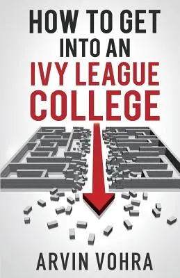 Wie man an ein Ivy League College kommt - How to Get Into an Ivy League College