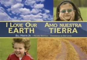 Ich liebe unsere Erde / Amo Nuestra Tierra - I Love Our Earth / Amo Nuestra Tierra