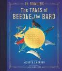Die Märchen von Beedle dem Barden: Die illustrierte Ausgabe - The Tales of Beedle the Bard: The Illustrated Edition