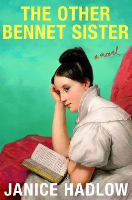 Die andere Bennet-Schwester - The Other Bennet Sister