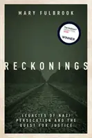 Reckonings - Das Vermächtnis der Nazi-Verfolgung und die Suche nach Gerechtigkeit - Reckonings - Legacies of Nazi Persecution and the Quest for Justice