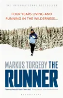 Der Läufer: Vier Jahre Leben und Laufen in der Wildnis - The Runner: Four Years Living and Running in the Wilderness