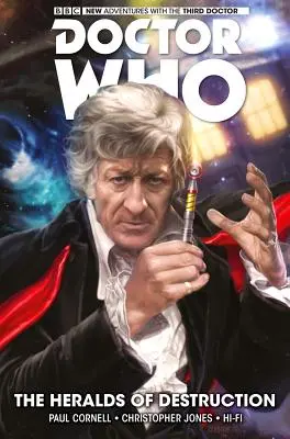 Doctor Who: Der dritte Doktor: Die Herolde der Zerstörung - Doctor Who: The Third Doctor: The Heralds of Destruction