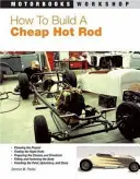 Wie man einen günstigen Hot Rod baut - How to Build a Cheap Hot Rod