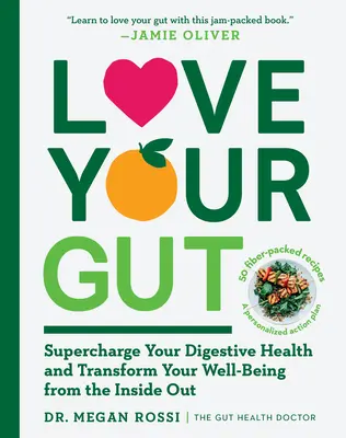 Liebe deinen Darm: Supercharge Your Digestive Health and Transform Your Well-Being from the Inside Out - Love Your Gut: Supercharge Your Digestive Health and Transform Your Well-Being from the Inside Out