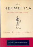 Die Hermetica: Die verlorene Weisheit der Pharaonen - The Hermetica: The Lost Wisdom of the Pharaohs