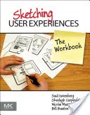 Skizzieren von Benutzererfahrungen: Das Arbeitsbuch - Sketching User Experiences: The Workbook