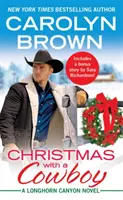 Weihnachten mit einem Cowboy: Enthält eine Bonus-Novelle - Christmas with a Cowboy: Includes a Bonus Novella