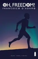 Oh, Freiheit! - Oh, Freedom!